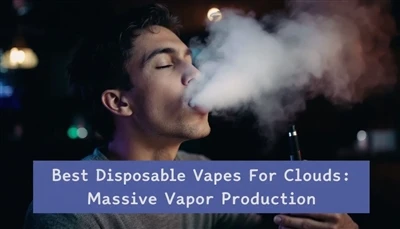 Najboljši vape za enkratno uporabo za oblake: masivna proizvodnja hlapov